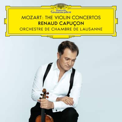 Mozart: The Violin Concertos — Renaud Capuçon, Orchestre de Chambre de Lausanne