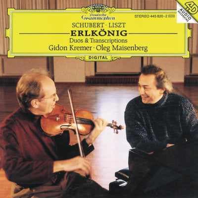 Schubert / Liszt: Erlkönig Duos & Transcriptions — Gidon Kremer, Oleg Maisenberg